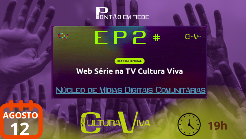 WEBSÉRIE  EP#2 - ASFAPSUL Assentamento Quilombo Grande - Núcleo de Mídias Digitais