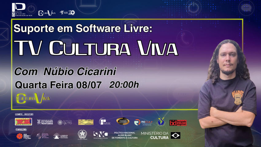 Suporte em software livre:  A Tv Cultura Viva - Núbio Cicarini Hott - 2026-07-08 20-13-42