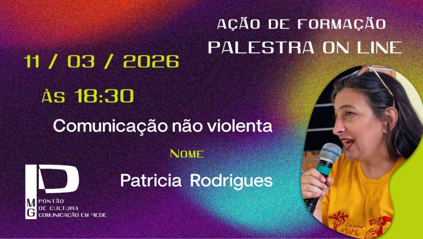 Transmissão ao vivo - AÇÃO DE FORMAÇÃO - PALESTRA - COMUNICAÇÃO NÃO VIOLENTA - Patrícia Rodrigues - 11/03/2026, 19:05:22